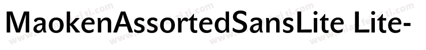 MaokenAssortedSansLite Lite字体转换